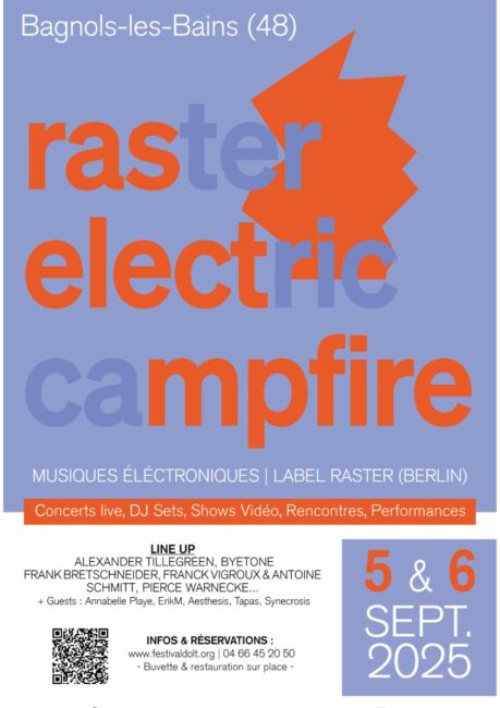 Image 0 : RASTER. ELECTRIC CAMPFIRE 2025