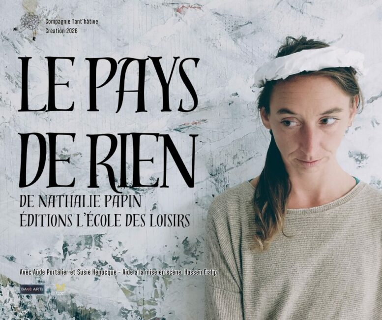Image 0 : THÉÂTRE : LE PAYS DE RIEN